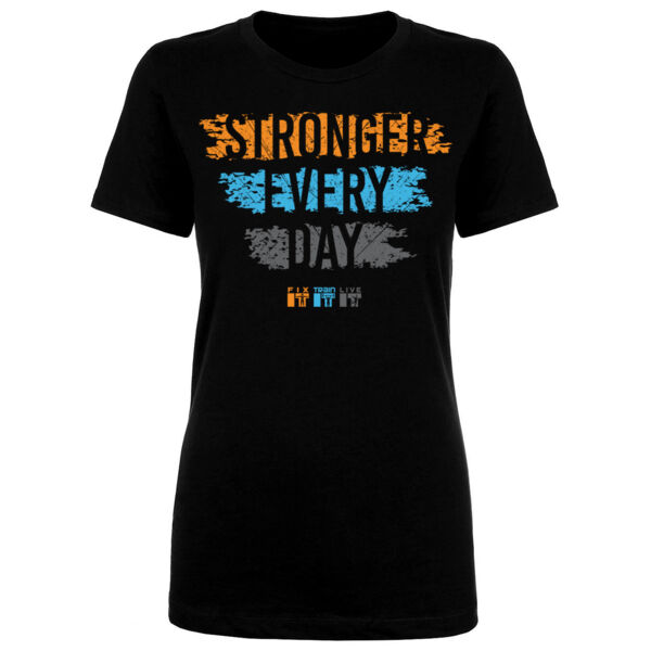 STRONGER EVERY DAY - WOMEN'S FITTED T-SHIRT - $9D4387$ Thumbnail
